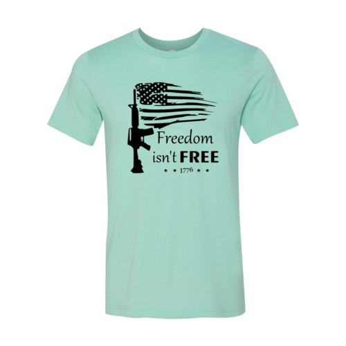 Freedom Isnt Free Shirt