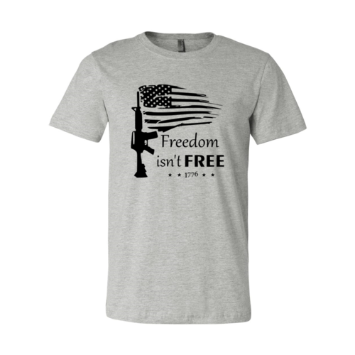 Freedom Isnt Free Shirt