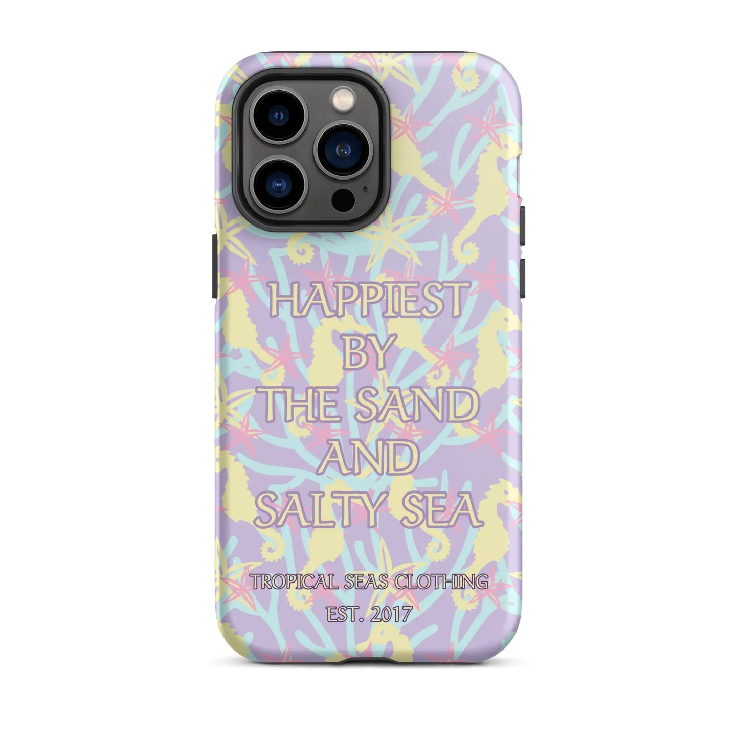 Happiest By the Sand and Salty Sea Tough Case for iPhone®